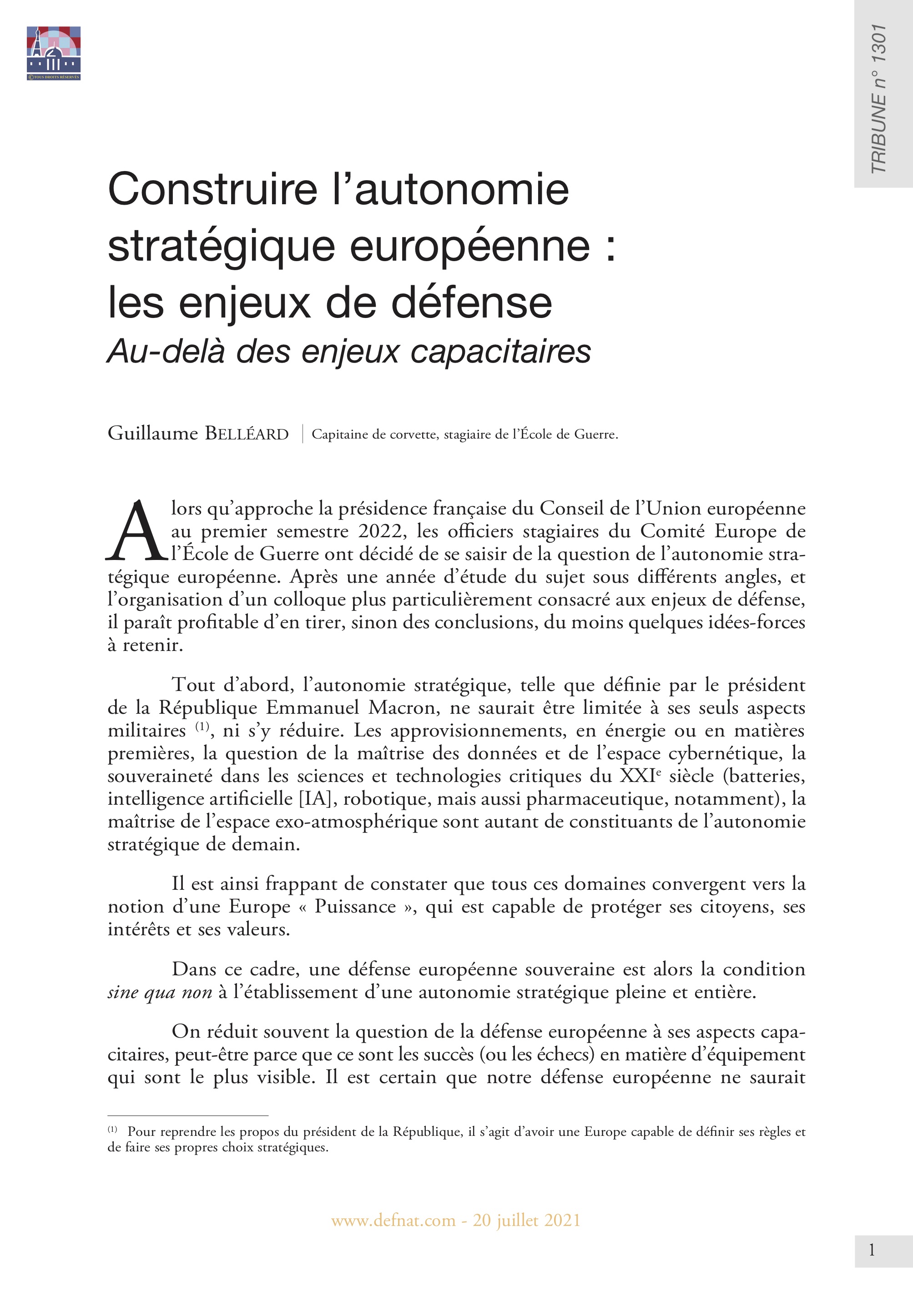 Construire l’autonomie stratégique européenne : les enjeux de défense. Au-delà des enjeux capacitaires (T 1301)
